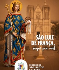 São Luis rei da França, padroeiro da nossa diocese 