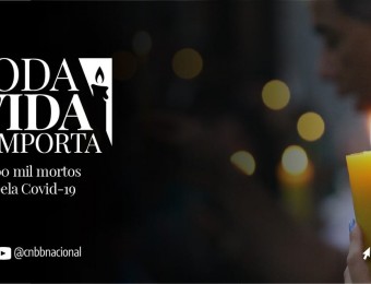 TODA VIDA IMPORTA: CNBB PREPARA MOBILIZAÇÃO PARA REZAR PELOS 500 MIL MORTOS PELO NOVO CORONAVÍRUS
