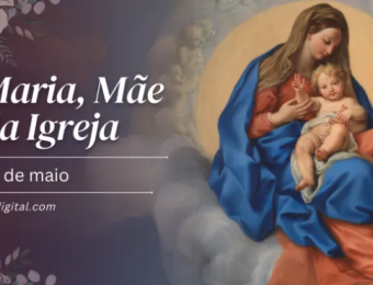 Hoje é celebrada a memória da Virgem Maria, Mãe da Igreja